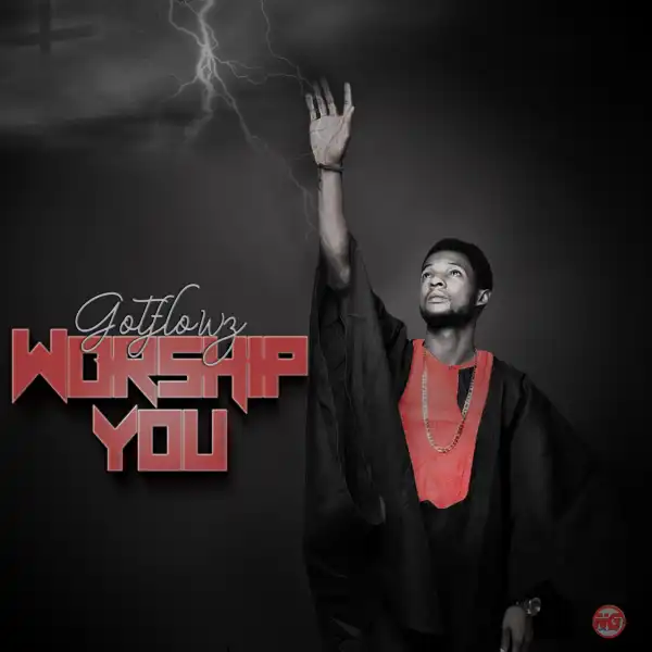 Gotflowz - Worship Yo